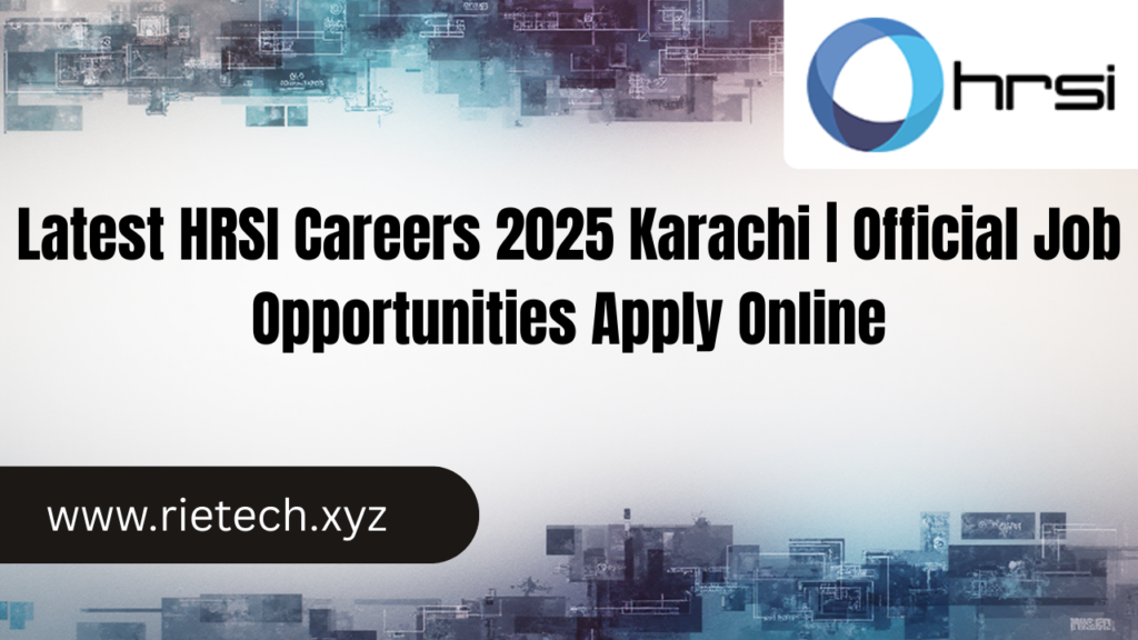Latest HRSI Careers 2025 Karachi | Official Job Opportunities Apply Online