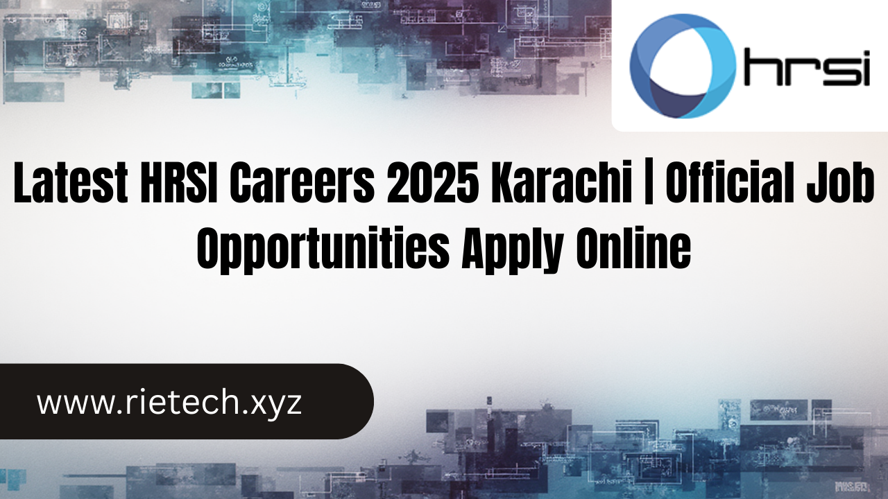 Latest HRSI Careers 2025 Karachi | Official Job Opportunities Apply Online