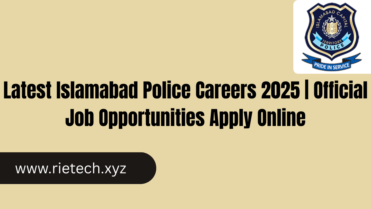 Latest Islamabad Police Careers 2025 | Official Job Opportunities Apply Online