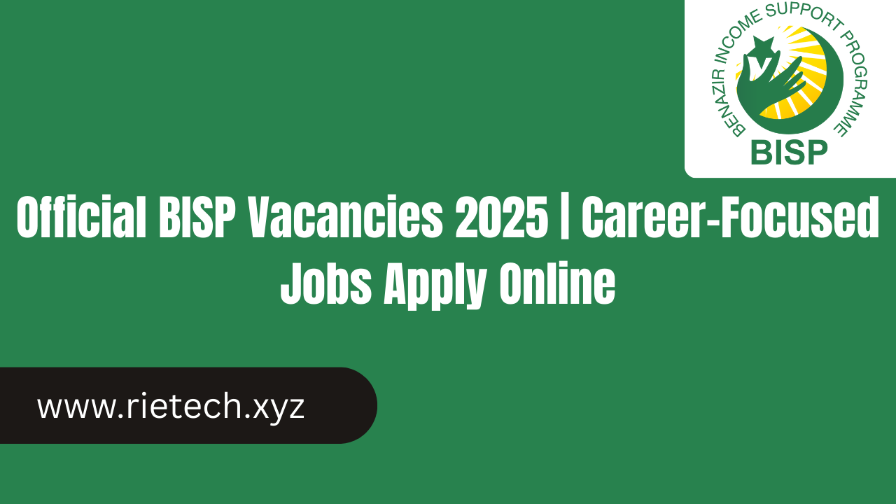 Official BISP Vacancies 2025 | Career-Focused Jobs Apply Online