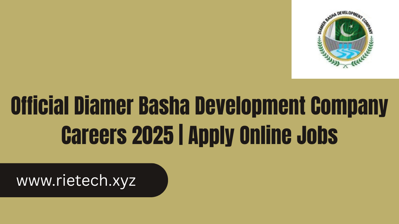 Official Diamer Basha Development Company Careers 2025 | Apply Online Jobs